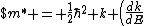 $m^* = \frac{1}{2}\hbar^2 k \left(\frac{dk}{dE}\right)$