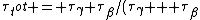 \tau_tot = {\tau_\gamma \tau_\beta}/(\tau_\gamma + \tau_\beta) = 14.4min