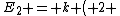 E_2 = k \left( 2 \right)^2 = 4k