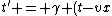 t' = \gamma (t-vx)